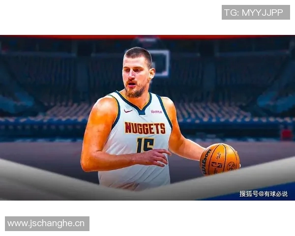 约基奇半场表现平平4次失误影响球队仅得7分6板6助1断