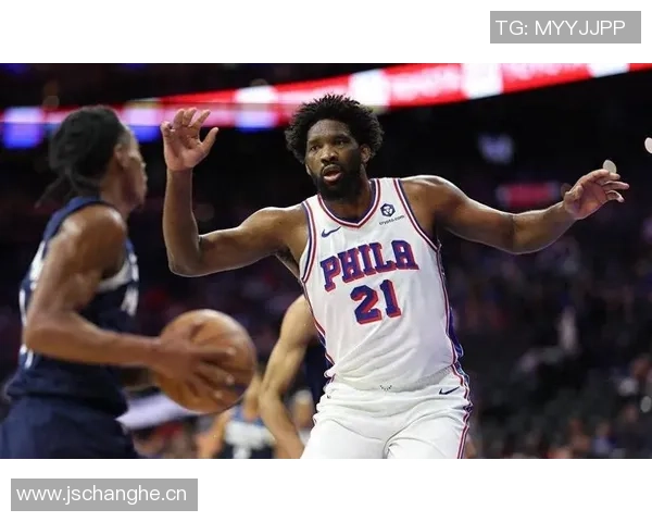 恩比德复出首节表现平平6分钟内仅得4分1板1助展现恢复之路