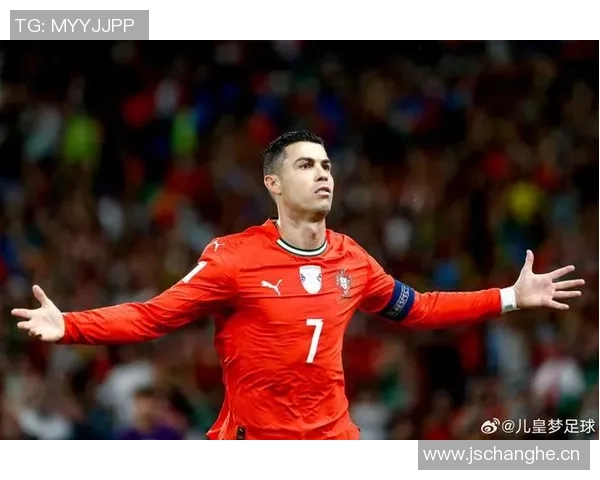 C罗再创辉煌梅开二度世预赛进球数达41生涯总进球数升至948