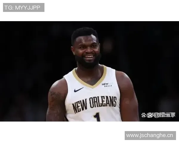 帕金斯揭示鹈鹕副总裁韦弗对锡安的严格要求与个人成长经历